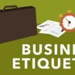The 5 Types of Business Etiquette You Need to Know